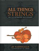 All Things Strings : An Illustrated Dictionary.