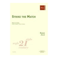 Strike The Match : For Piano 4 Hands.