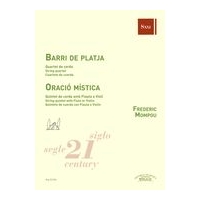 Barri De Platja : For String Quartet; Oracio Mistica : For String Quintet With Flute Or Violin.