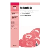 You Raise Me Up : For SATB and Piano.