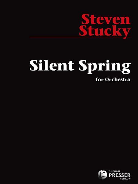 Silent Spring : For Orchestra.