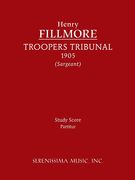 Troopers Tribunal : For Concert Band (1905) / edited by Richard W. Sargeant, Jr.