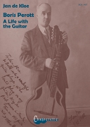 Boris Perott : A Life With The Guitar.