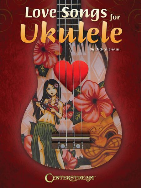 Love Songs For Ukulele.