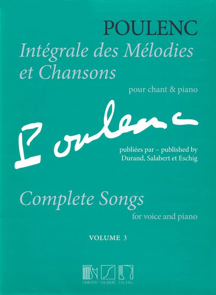 Integrale Des Melodies Et Chansons Publiées Par Durand, Salabert Et Eschig, Vol. 3.