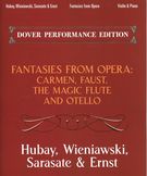 Fantasies From Opera - Carmen, Faust, The Magic Flute and Otello : For Violin and Piano.