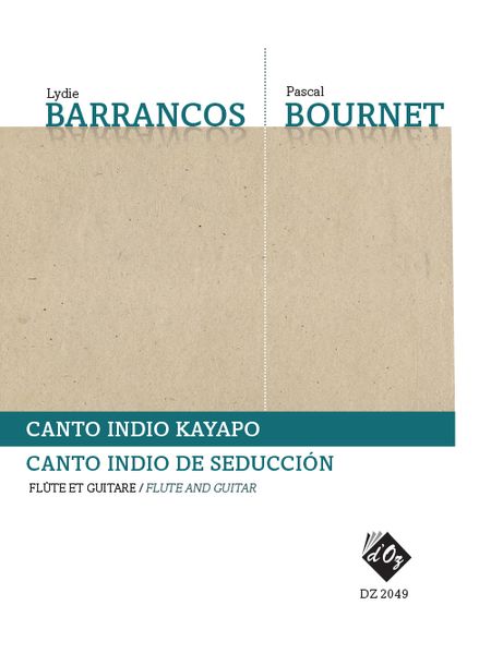 Canto Indio Kayapo; Canto Indio De Seduccion : For Flute and Guitar.