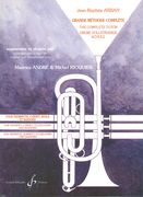 Grande Methode Complete : For Trumpet, Cornet, Flugelhorn and Saxhorn.