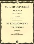 Nursery : Vocal Cycle For Voice and Piano.