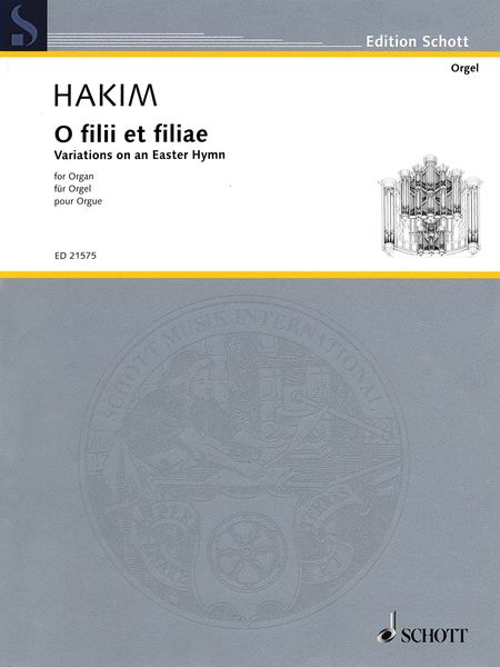 O Filii Et Filiae - Variations On An Easter Hymn : For Organ (2012).