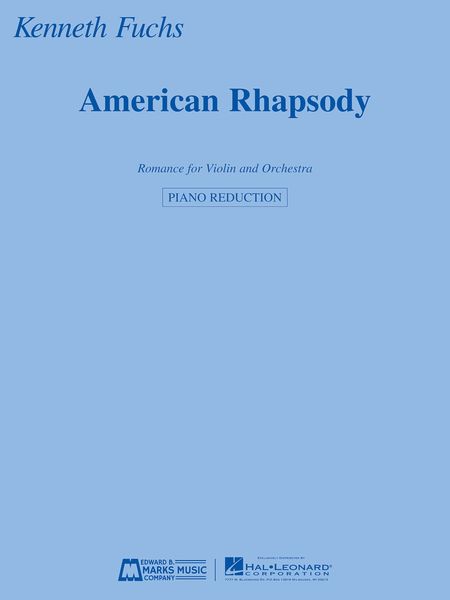 American Rhapsody : Romance For Violin and Orchestra (2008) - Piano reduction.