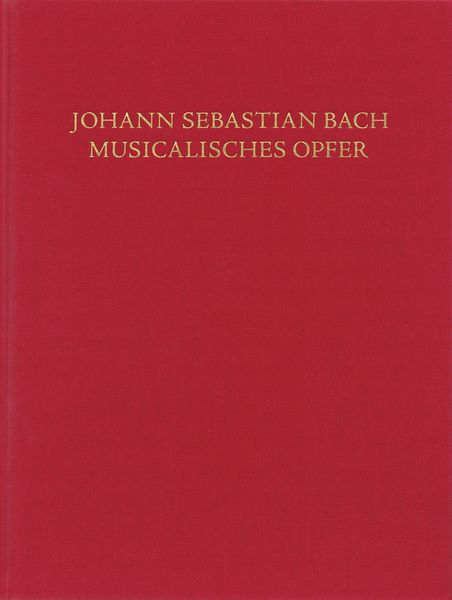 Musicalisches Opfer, BWV 1079 / edited by Hans-Eberhard Dentler.