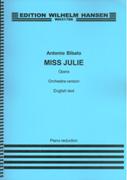 Miss Julie : Opera - Orchestra Version (1974).