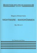 Nightmare-Mardrömmen, Op. 30 No. 2 : For Soprano and Piano (1969).