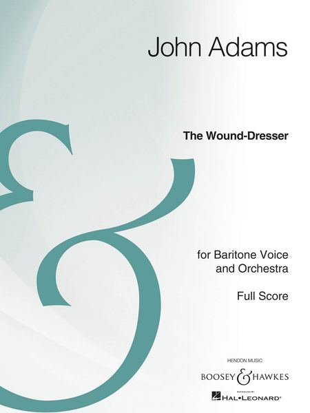 Wound-Dresser : For Baritone Voice and Orchestra.