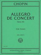 Allegro De Concert, Op. 46 : For Piano / edited by Idil Biret.