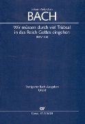 Wir Müssen Durch Viel Trübsal, BWV 146.