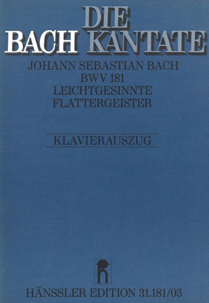 Leichtgesinnte Flattergeister, BWV 181.