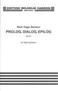 Prolog, Dialog, Epilog, Op. 81 : For Flojte Og Klaver.