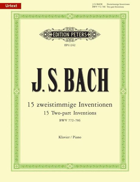 15 Zweistimmige Inventionen = 15 Two-Part Inventions, BWV 772-786 : For Piano / Ed. Ulrich Bartels.