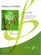 Recit Et Lied, Op. 31 : Pour Saxophone Alto Et Piano.