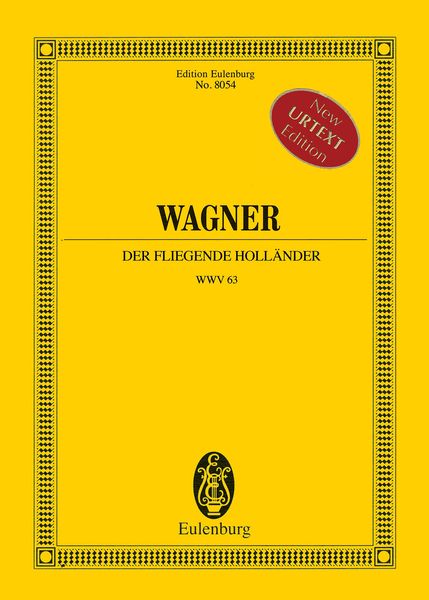 Fliegende Holländer, WWV 63 / edited by Egon Voss.