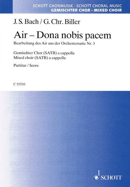 Air - Dona Nobis Pacem : For Mixed Choir (SATB) A Cappella / arranged by G. Chr. Biller.