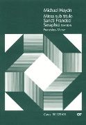 Missa Sub Titulo Sancti Francisi Seraphici, MH 826 : For Soli SATB, Choir SATB and Orchestra.