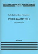 String Quartet No. 5 : Step by Step (1982/1986/2003).