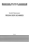 Regin der Schmied : For SATB Soli, 6-Part Choir, Trombone and Percussion (2007).