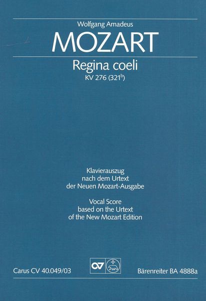 Regina Coeli In C Major, K. 276 : For Soli SATB, SATB Chorus and Orchestra.