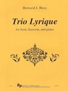 Trio Lyrique : For Horn, Bassoon and Piano (2013).