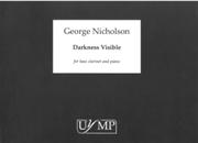 Darkness Visible : For Bass Clarinet and Piano (2012).