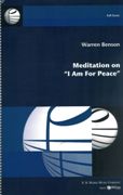Meditation On I Am For Peace : For Wind Ensemble.