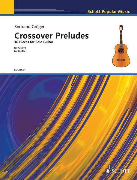 Crossover Preludes : 16 Pieces For Solo Guitar.