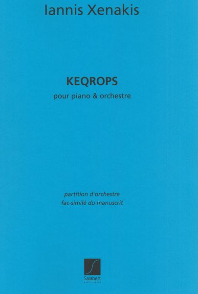 Keqrops : Pour Piano Et Orchestre.