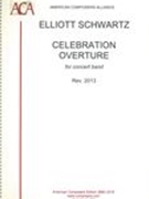 Celebration Overture : For Concert Band (1962, Rev. 2013).