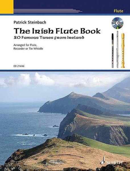 The Irish Flute Book - 20 Famous Tunes From Ireland : For Flute, Recorder Or Tin Whistle.