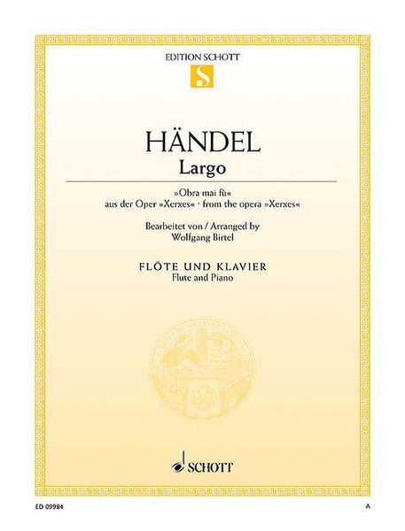 Largo, From The Opera Xerxes : For Flute and Piano / arranged by Wolfgang Birtel.