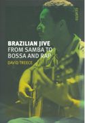 Brazilian Jive : From Samba To Bossa and Rap.