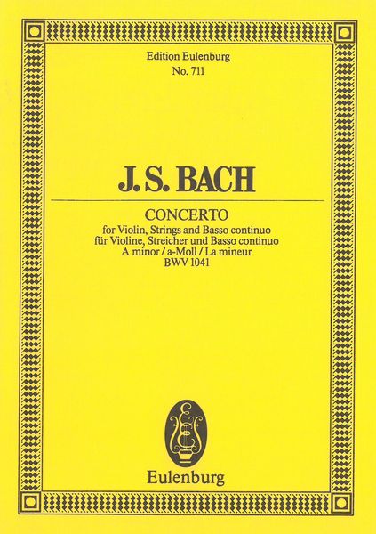 Concerto For Violin and Orchestra In A Minor, BWV 1041.