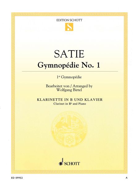 Gymnopedie No. 1 : For Clarinet In B Flat and Piano / arranged by Wolfgang Birtel.