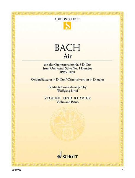 Air, From Orchestral Suite No. 3 In D Major, BWV 1068 : For Violin and Piano / arr. Wolfgang Birtel.