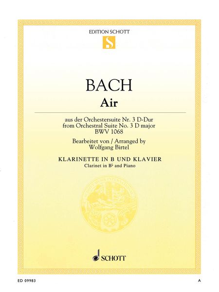 Air, From Orchestral Suite No. 3 In D Major, BWV 1068 : For Clarinet & Piano / arr. Wolfgang Birtel.