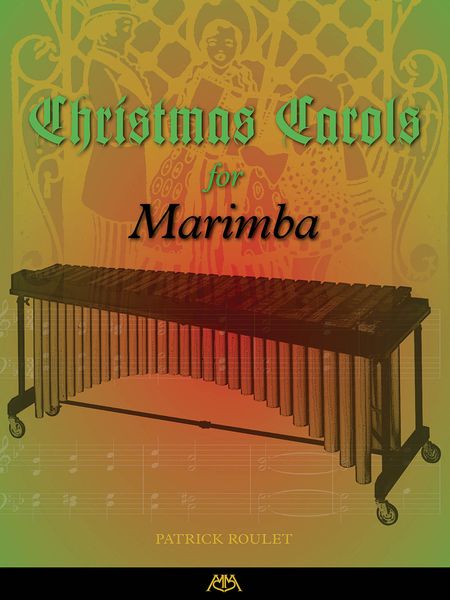 Christmas Carols For Marimba.