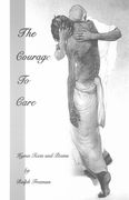 Courage To Care : Hymn Texts and Poems / edited by Lucia Sullivan and Sarah Thomas.