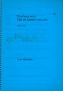 Tombeau Pour Ton De Leeuw (1926-1996) : For Piano and Violoncello and Piano 4 Hands and Violoncello.