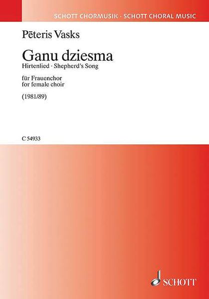 Ganu Dziesma = Shepherd's Song : For Female Choir (1981/89).