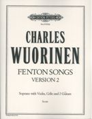 Fenton Songs, Version 2 : For Soprano With Violin, Cello and 2 Guitars (1997).