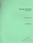 Hensley Variations - Guitar Trio No. 1 : For Flute, Viola and Guitar (1985).